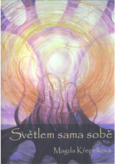 kniha Světlem sama sobě, Ladění 2014