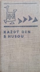 kniha Každý den s Husou, aneb, Kuriózní diář 1970, Československý spisovatel 1969