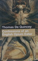 kniha Confessions of an English opium-eater being an extract from the life of a scholar, Levné knihy KMa 2006