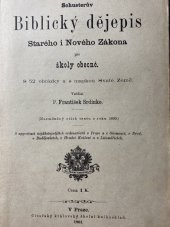 kniha Schusterův Biblický dějepis Starého i Nového zákona pro školy obecné, Císařský královský školní knihosklad 1901