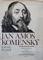kniha Jan Amos Komenský od divadla věcí k dramatu člověka, Profil 1970