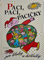 kniha Paci, paci, pacičky pro kluky a holčičky výbor z obrázkových knížek českých autorů pro nejmenší, BMSS-Start 1996