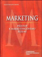 kniha Marketing Přístup k marketingovému řízení, Univerzita Jana Amosa Komenského 2015