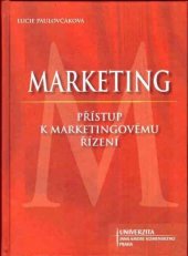 kniha Marketing Přístup k marketingovému řízení, Univerzita Jana Amosa Komenského 2015