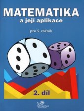 kniha Matematika a její aplikace pro 5. ročník 2. díl, Prodos 2018