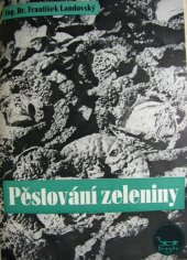 kniha Pěstování zeleniny v domácích zahradách, Brázda 1949