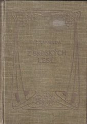kniha Z brdských lesů Rom. a obrázky, Jos. R. Vilímek 1912
