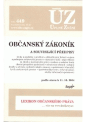 kniha Občanský zákoník a související předpisy úroky a poplatky z prodlení, odškodňování bolesti, nájem a podnájem nebytových prostor, vlastnictví bytů, odpovědnost za škodu, mezinárodní právo, nadace a nadační fondy, obecně prospěšné společnosti, sdružování občanů, veřejné dražby, ochrana osobních úd, Sagit 2004