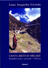 kniha Cesta bílých oblaků buddhistický poutník v Tibetu, Eminent 2005