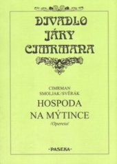 kniha Hospoda na mýtince (opereta), Paseka 2002