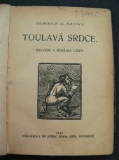 kniha Toulavé srdce biologie a morálka lásky, Hůrka 1924