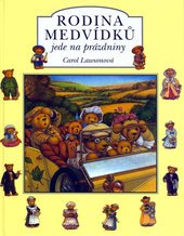 kniha Rodina medvídků jede na prázdniny, Svojtka & Co. 2000