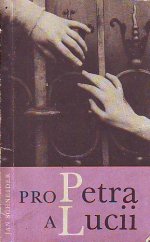 kniha Pro Petra a Lucii Verše - texty - melodie (Bohuslava Ondráčka) z rozhlasového seriálu, Panton 1967