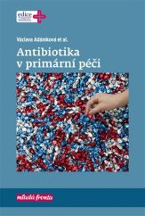 kniha Antibiotika v primární péči, Mladá fronta 2019