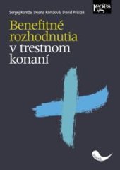 kniha Benefitné rozhodnutia v trestnom konaní, Leges 2026