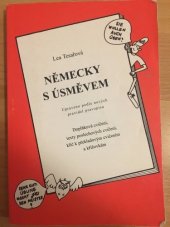 kniha Německy s úsměvem upraveno podle nových pravidel pravopisu : doplňková cvičení, texty poslechových cvičení, klíč k překladovým cvičením a křížovkám, Knihcentrum 1999