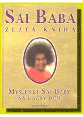 kniha Sai Baba - zlatá kniha myšlenky Sai Baby na každý den, Fontána 2003