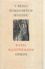 kniha V srdci šumavských hvozdů, Odeon 1971