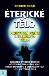 kniha Éterické tělo Praktická práce s éterickým tělem, Eugenika 2014