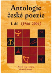 kniha Antologie české poezie 1. - 1966-2006, Dybbuk 2009