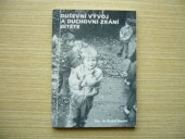 kniha Duševní vývoj a duchovní zrání dítěte, Matice Cyrillo-Methodějská 1997