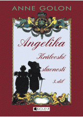 kniha Angelika, Královské slavnosti, Fragment 2008