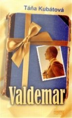 kniha Valdemar, Taťáňa Kubátová 2014