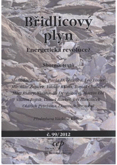 kniha Břidlicový plyn energetická revoluce? : sborník textů, CEP - Centrum pro ekonomiku a politiku 2012