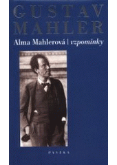 kniha Gustav Mahler vzpomínky, Paseka 2001