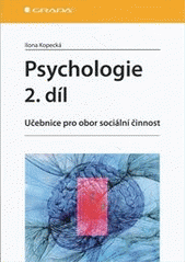 kniha Psychologie 2. učebnice pro obor sociální činnost, Grada 2012