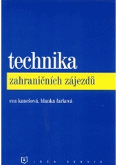 kniha Technika zahraničních zájezdů, Idea servis 2004