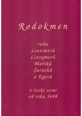 kniha Rodokmen rodu Lintimerů a Lintymerů, Maříků, Šarochů a Egerů, Professional Publishing 2006