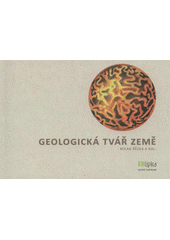kniha Geologická tvář Země, Lipka - školské zařízení pro environmentální vzdělávání 2012