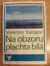kniha Na obzoru plachta bílá, Albatros 1973