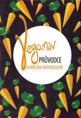 kniha Veganův průvodce, s.n. 2015