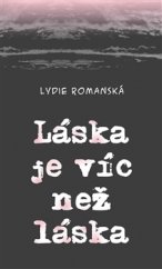 kniha Láska je víc než láska, Klika 2015