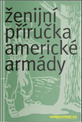 kniha Ženijní příručka americké armády, ozbrojtese.cz 2024