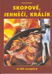 kniha Jehněčí, skopové a králík 150 receptů, R. Hájek 2002