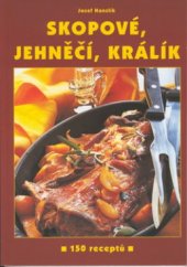 kniha Jehněčí, skopové a králík 150 receptů, R. Hájek 2002