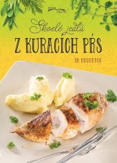 kniha Skvelé jedlá z kuracích pŕs, Foni book 2020