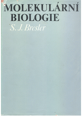 kniha Molekulární biologie, Academia 1979