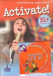 kniha Activate! B1+ Student’s Book with DVD Pack, Longman 2008