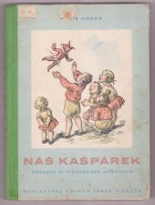 kniha Náš Kašpárek, Edvard Fastr 1948