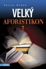 kniha Velký aforistikon, Motto 2006