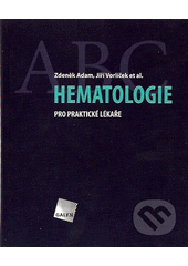 kniha Hematologie pro praktické lékaře, Galén 2007