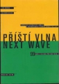 kniha Příští vlna = Next wave : antologie alternativy, okraje a undergroundu v českém divadle 90. let, Pražská scéna 1996