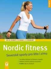 kniha Nordic fitness severské sporty na léto i zimu, Vašut 2010