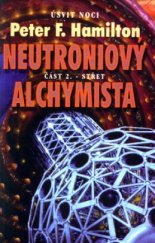 kniha Neutroniový alchymista. Část 2., - Střet, Triton 2004