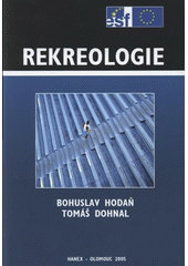 kniha Rekreologie, Hanex 2005