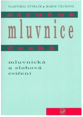 kniha Stručná mluvnice česká mluvnická a slohová cvičení, Fortuna 2007